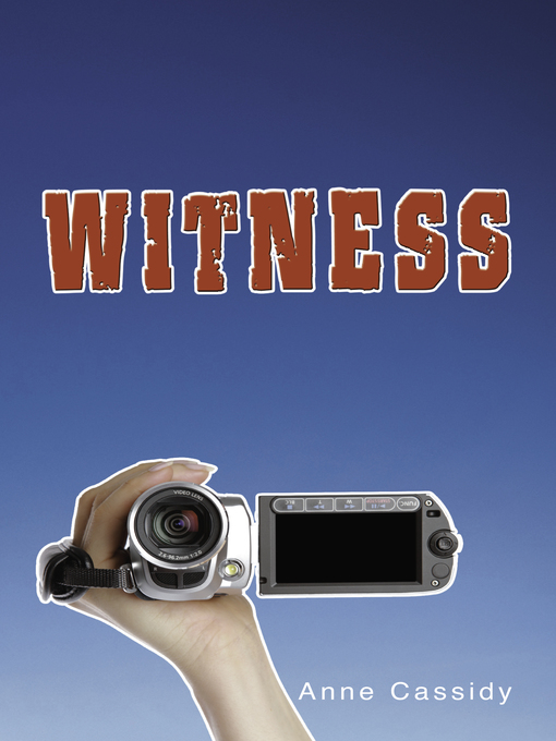 Title details for Witness by Anne Cassidy - Available